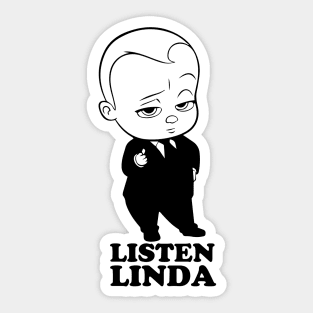 Listen Linda Sticker